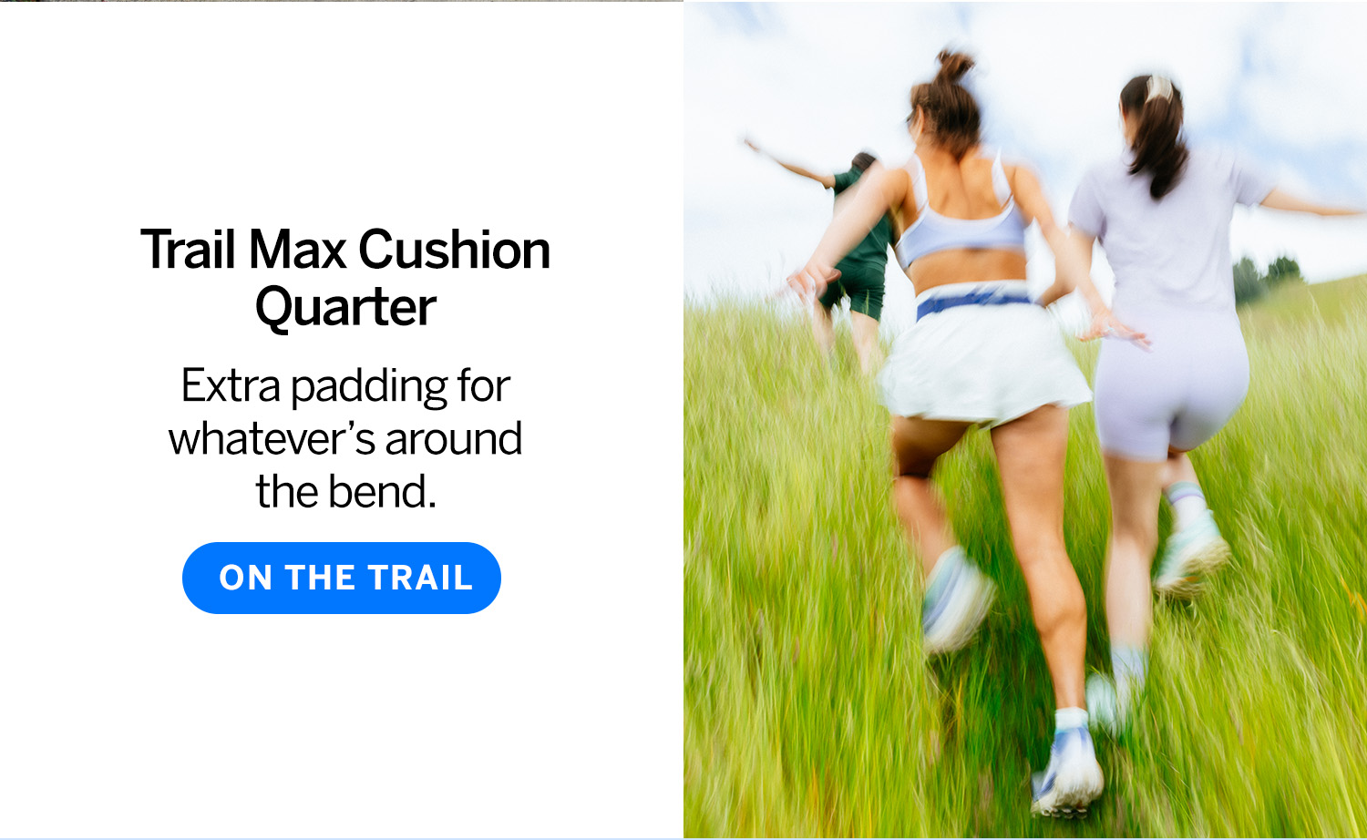 Trail max cushion quarter. On the trail. 