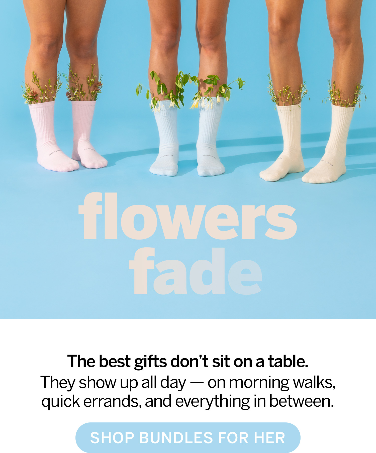 Flowers Fade. Shop socks for her