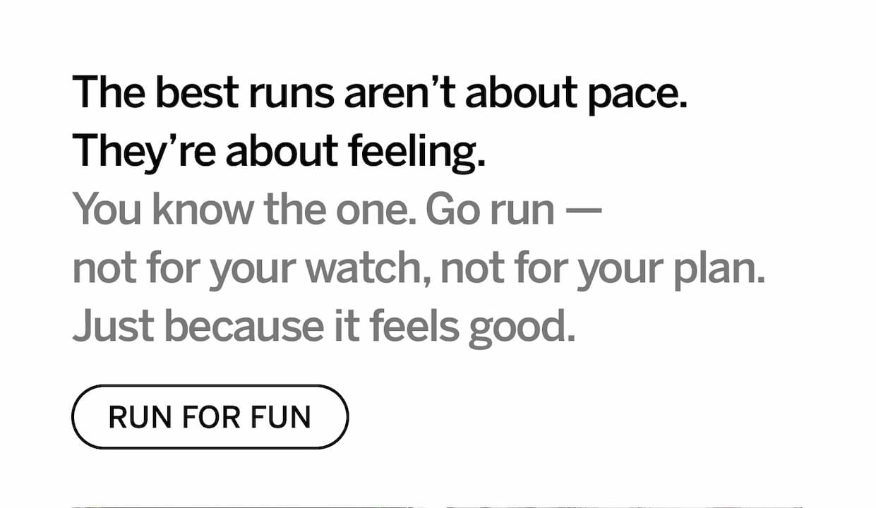 The best runs aren't about pace. They're about feeling. Get out there >