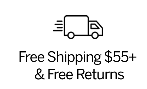 Free Shipping $55+ & Free Returns