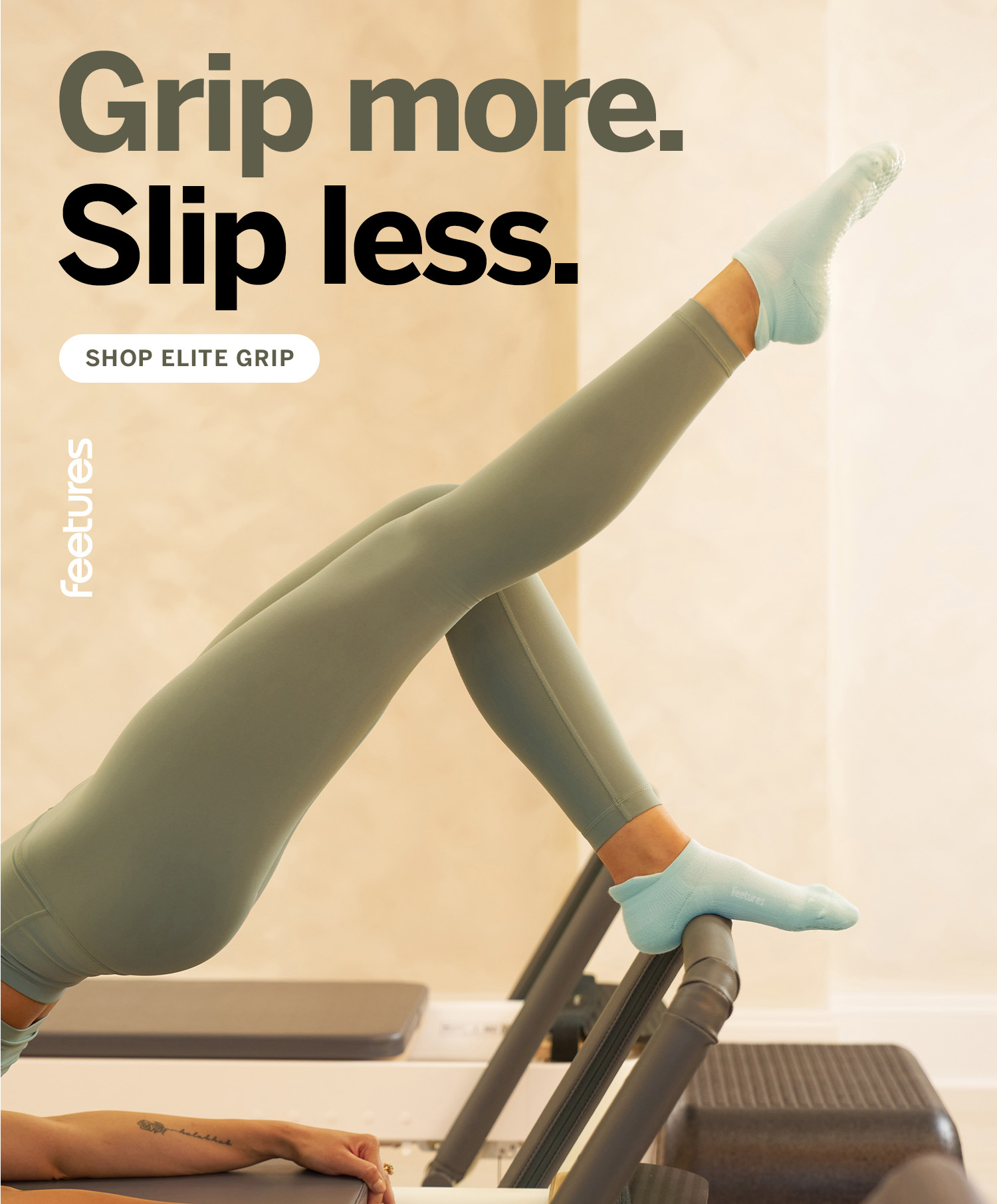 Grip more. Slip less. Shop Elite Grip.