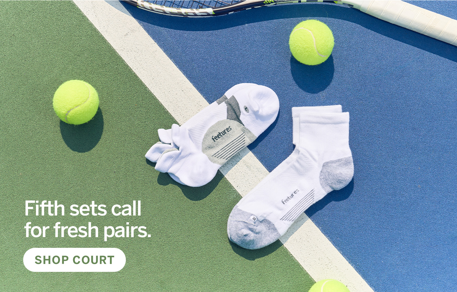 Fifth sets call for fresh pairs. Shop Cort.