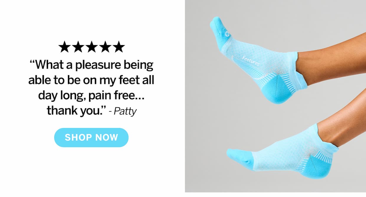 What a pleasure being able to be on my feet all day long, pain-free. Thank you. Shop now. 