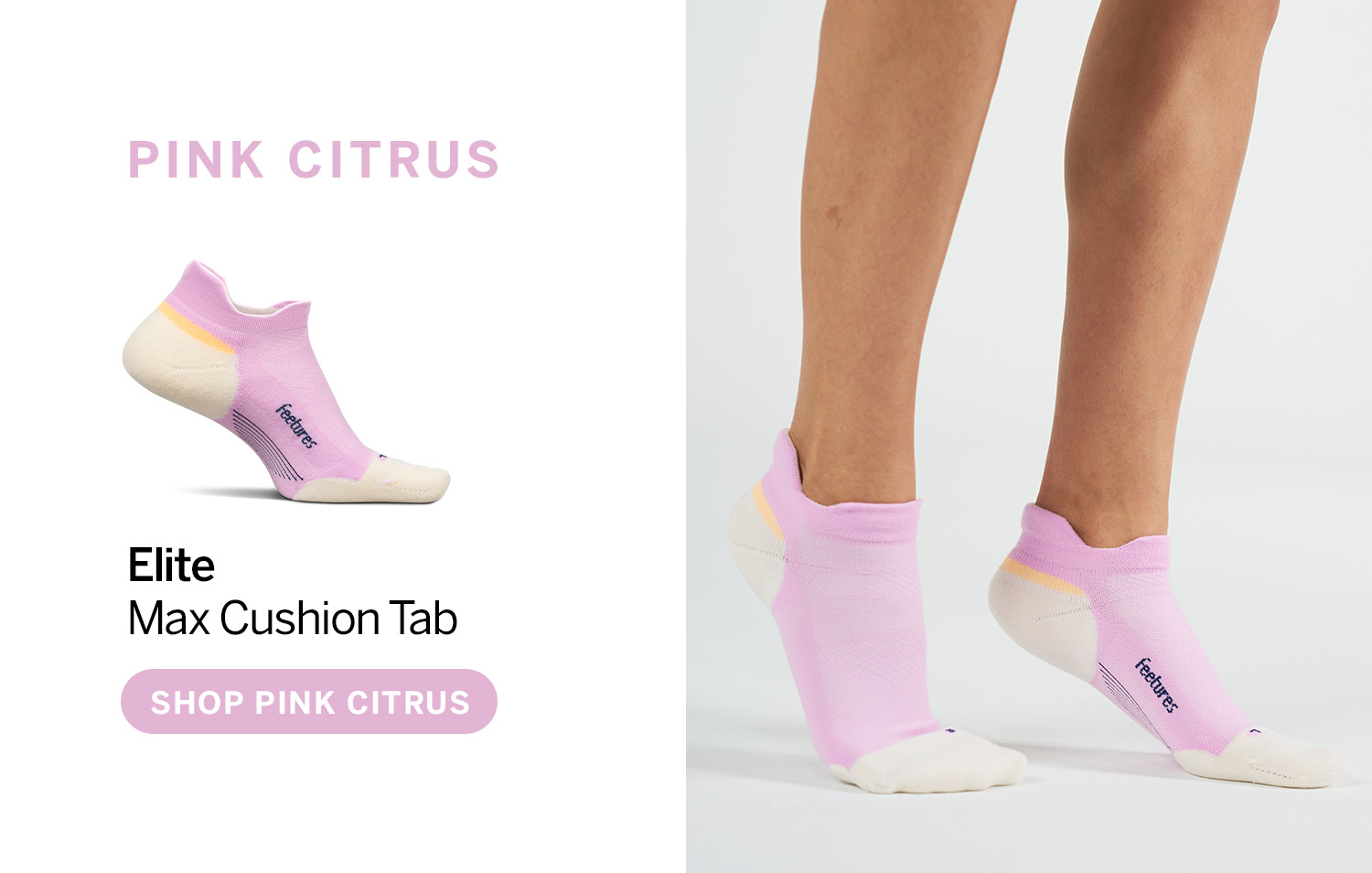Elite Max Cushion Tab in Pink Citrus