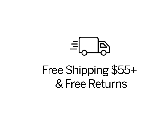 Free Shipping $55+ & Free Returns