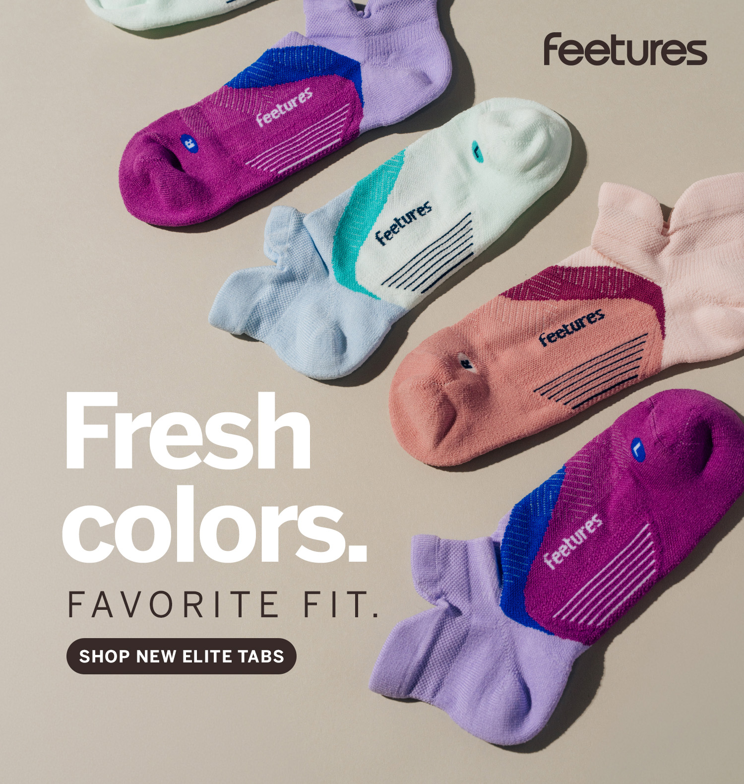 Fresh colors. Favorite Fit. Shop new Elite tabs. 