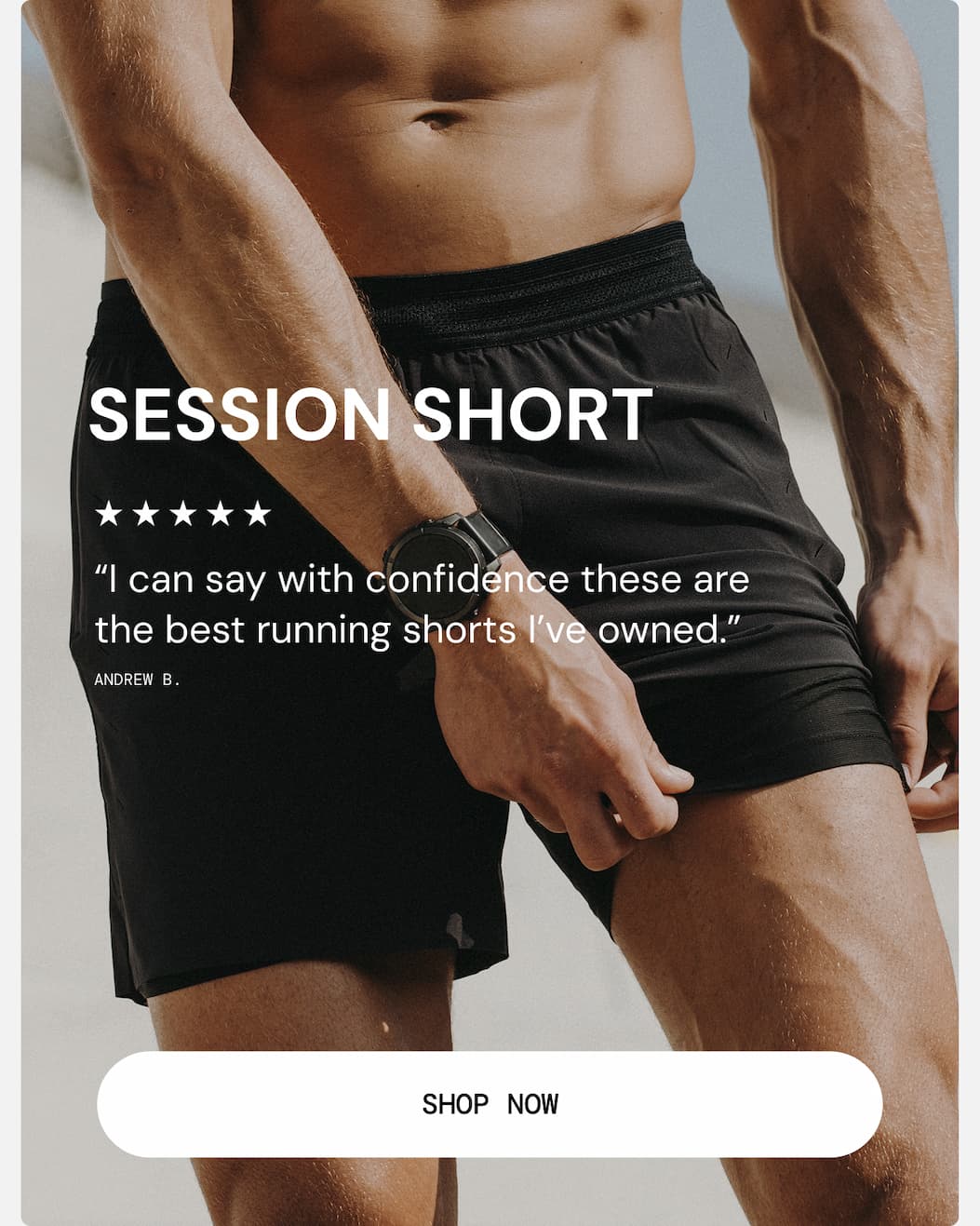 Shop the Five Star Reviewed Session Short