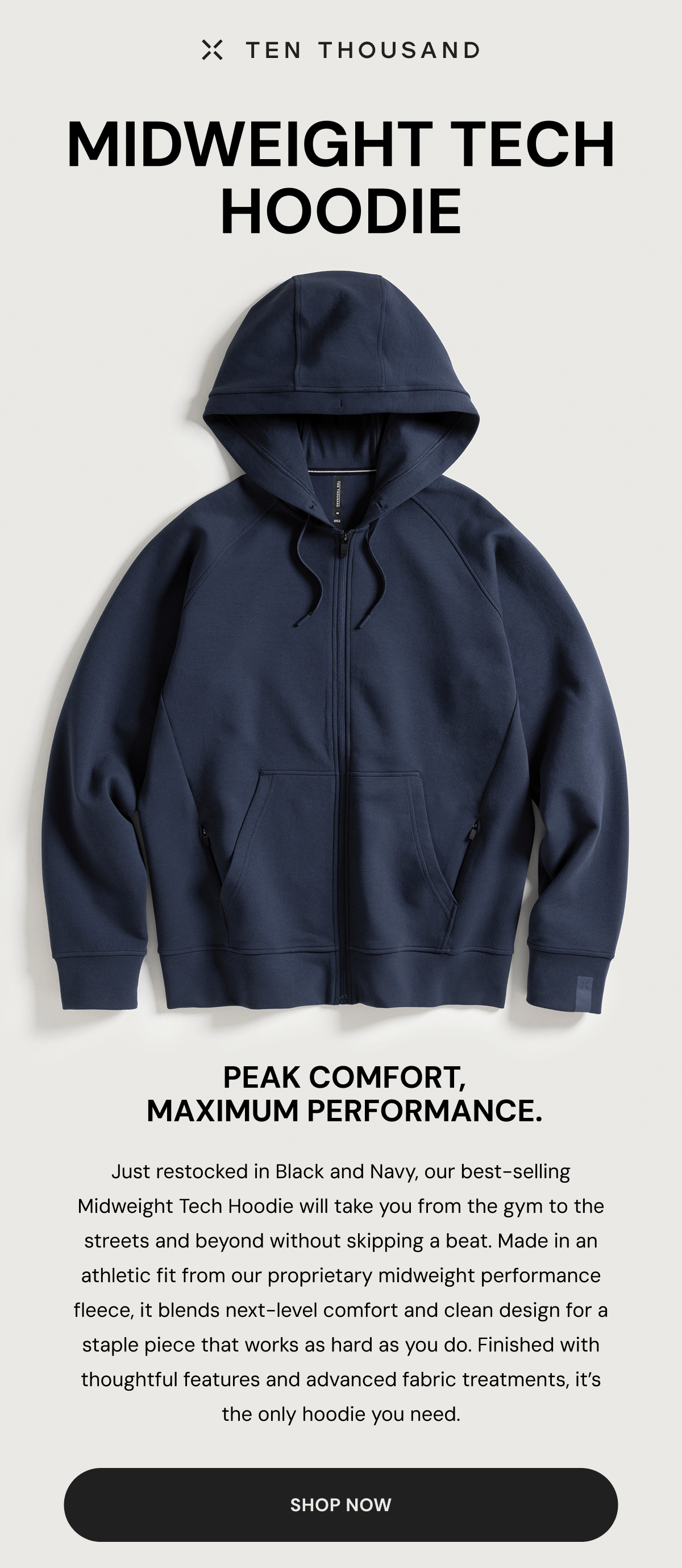 Ten Thousand: Shop the Midweight Tech Hoodie : PEAK COMFORT, MAXIMUM PERFORMANCE.