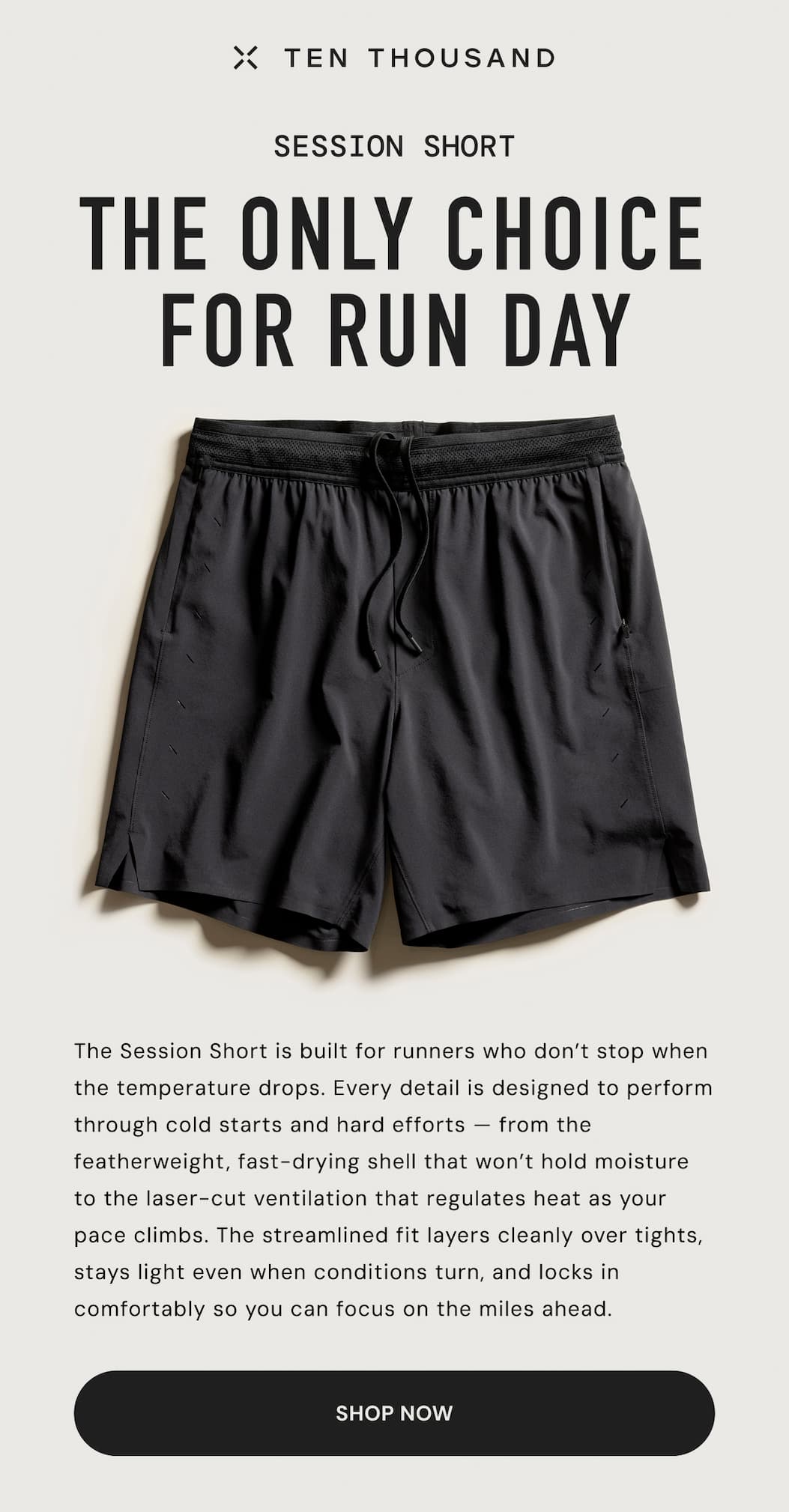 Ten Thousand: The Session Short - The Only Choice for Run Days. Shop Now for New Seasonal Colors