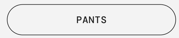 PANTS PANTS