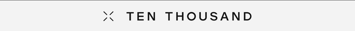 TEN THOUSAND