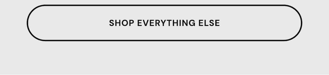 Shop Everything Else