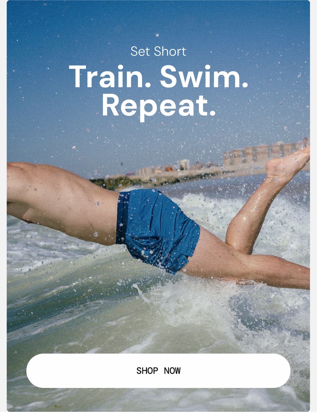 Set Short: Train. Swim. Repeat. Shop Now