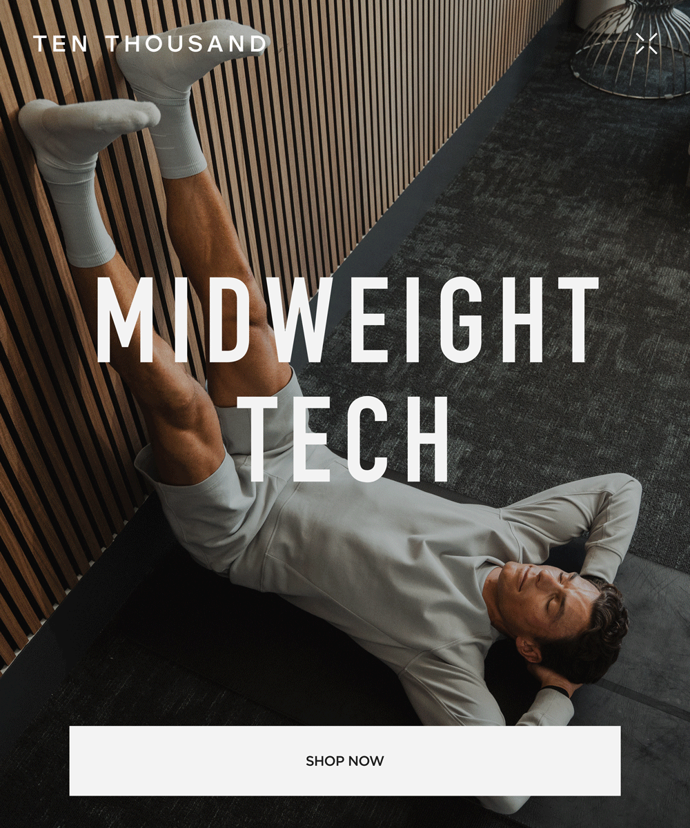 MIDWEIGHT TECH | SHOP NOW MIDWEIGHT TECH | SHOP NOW
