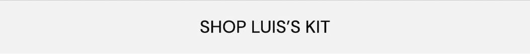 Shop Luis's Kit