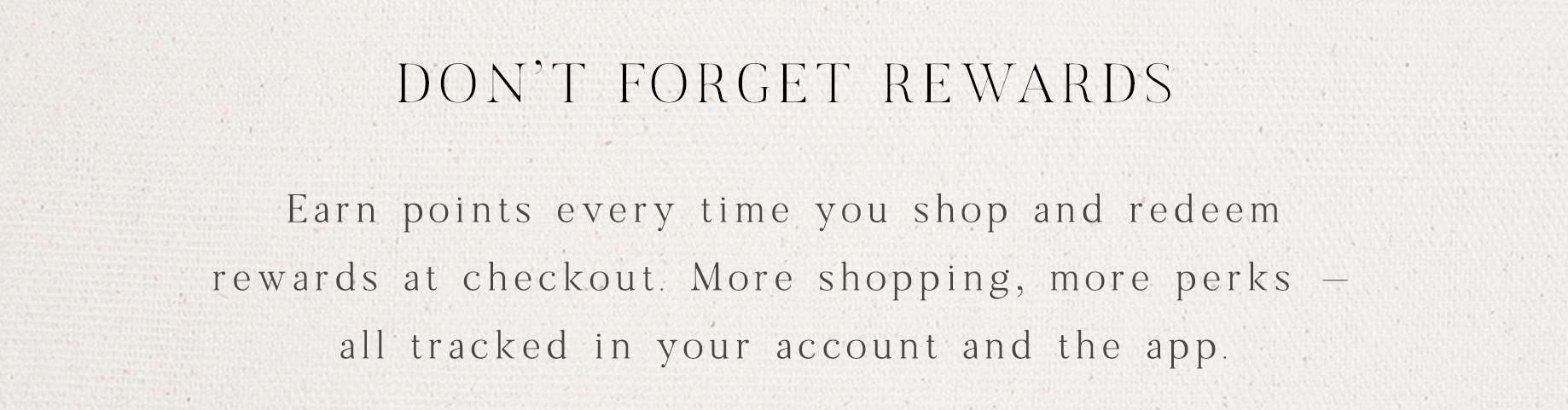 Don't forget rewards