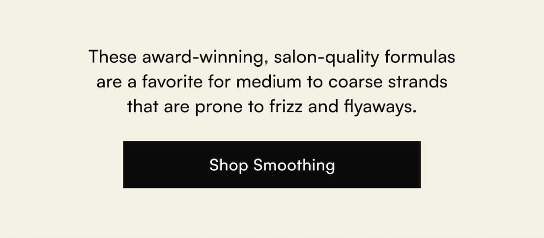 Odele Smoothing routine for sleek, shiny hair
