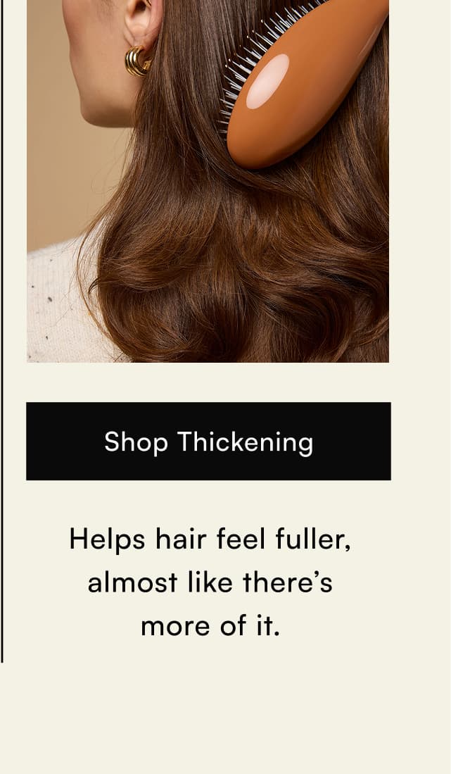 Thickening routine makes hair feel fuller