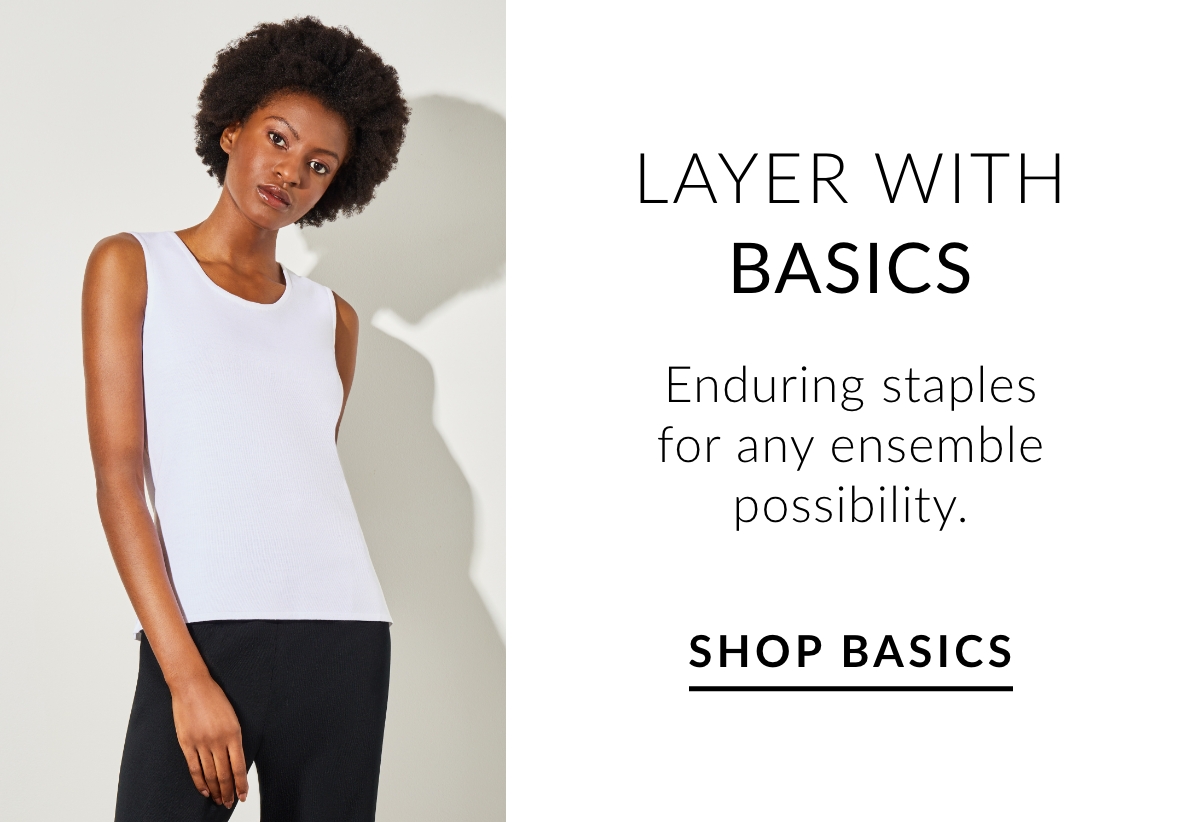 LAYER WITH BASICS | SHOP BASICS