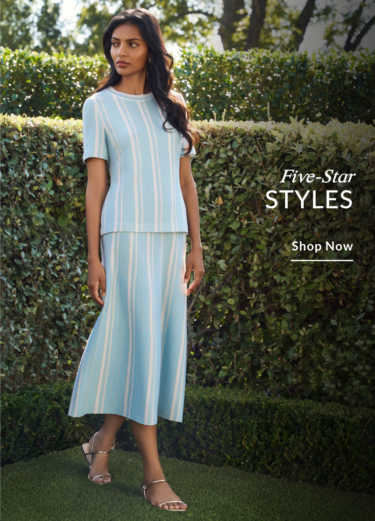 FIVE-STAR STYLES - SHOP NOW >>