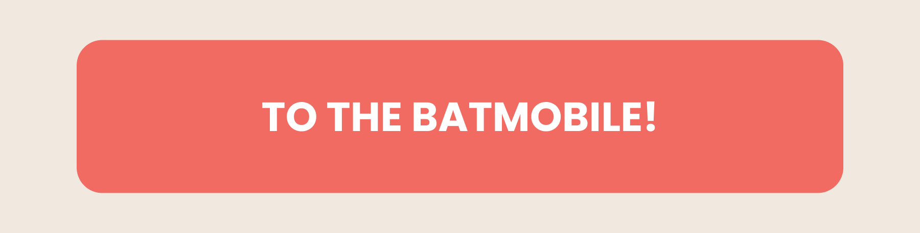 To The Batmobile