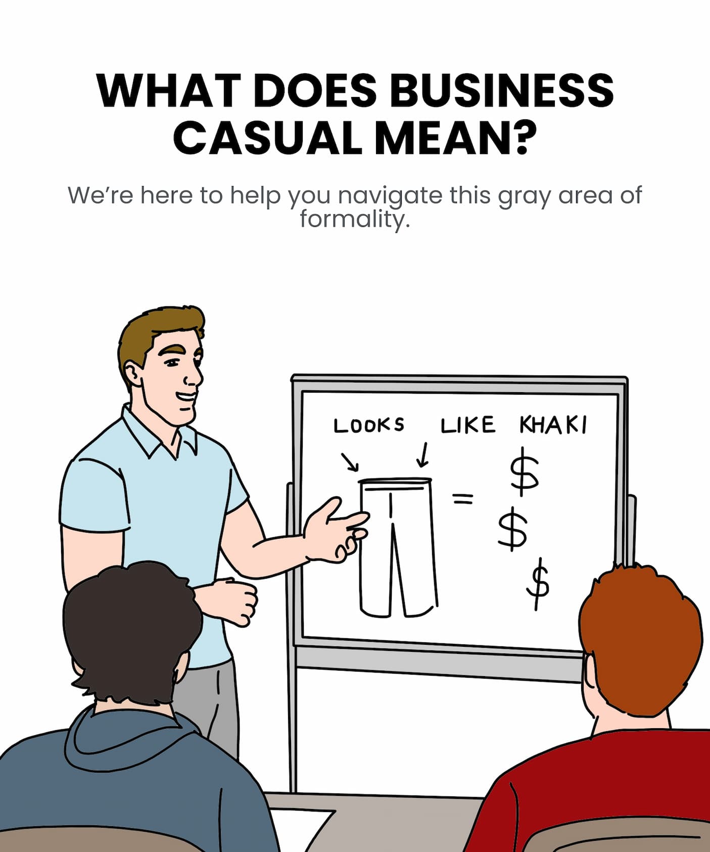 WHAT DOES BUSINESS CASUAL MEAN?
