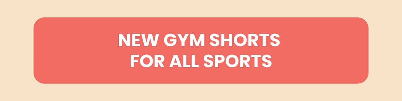 New Gym Shorts for All Shorts