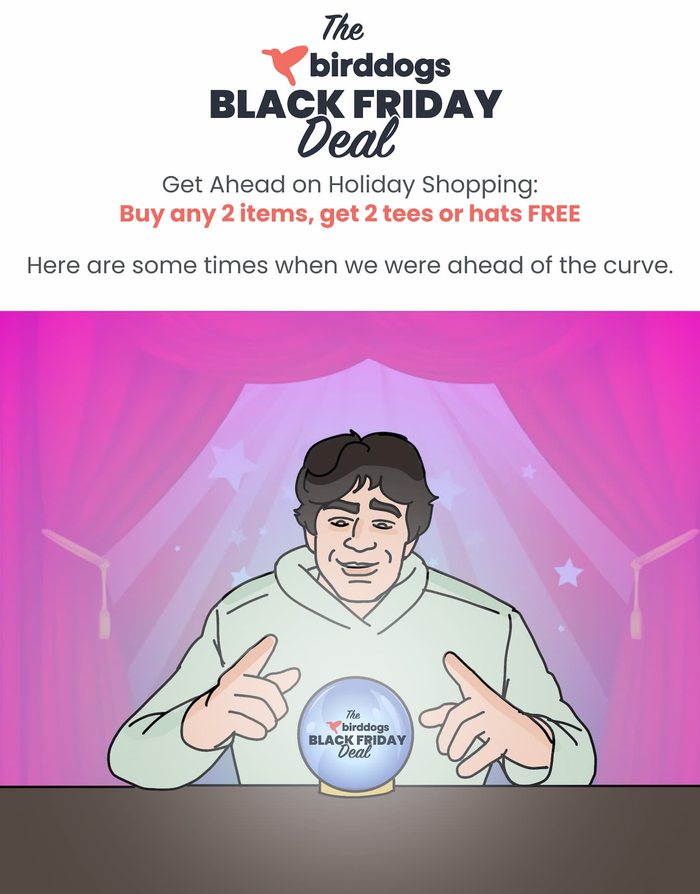 Buy Any 2 Items, Get 2 Tees or Hats FREE