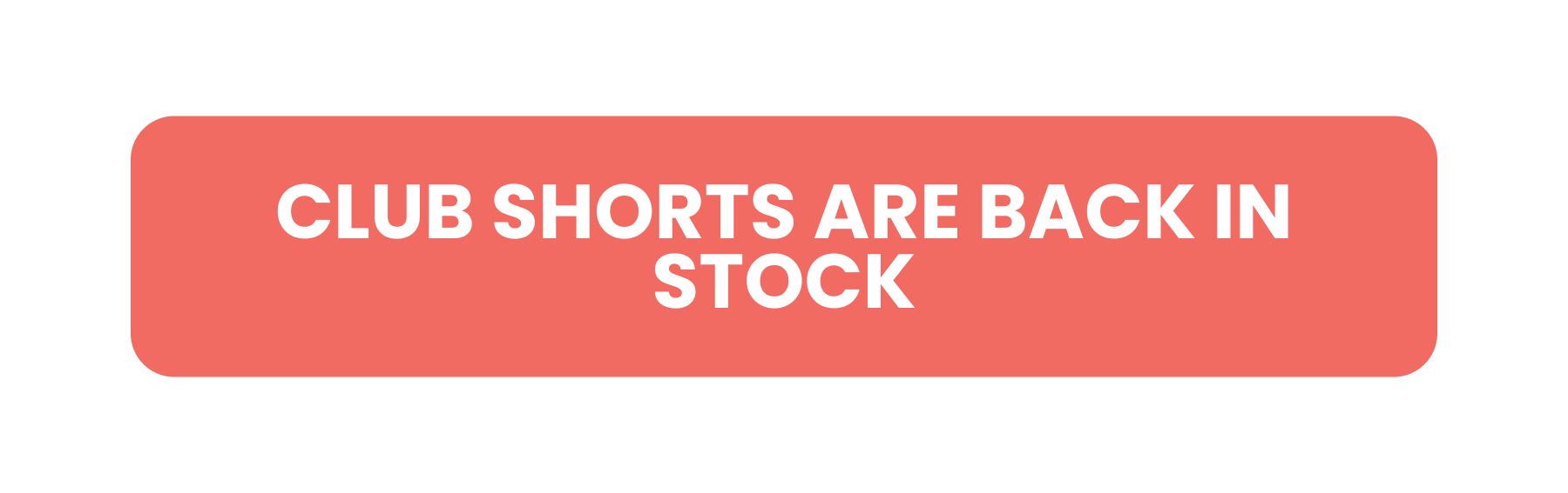 CLUB SHORTS ARE BACK IN STOCK