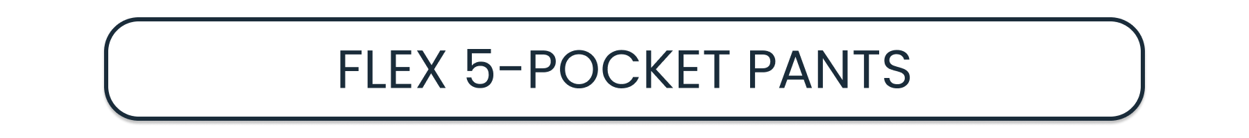 Flex 5 Pocket Pants