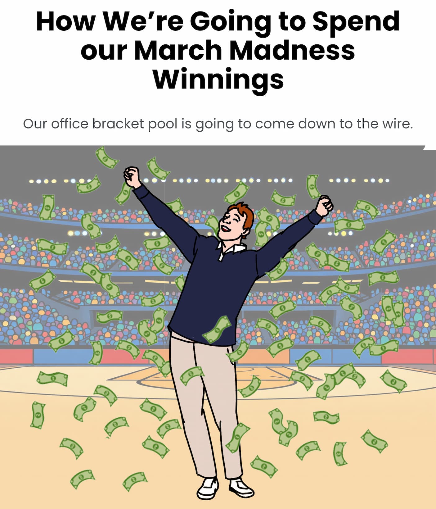 What we'll do with our winnings