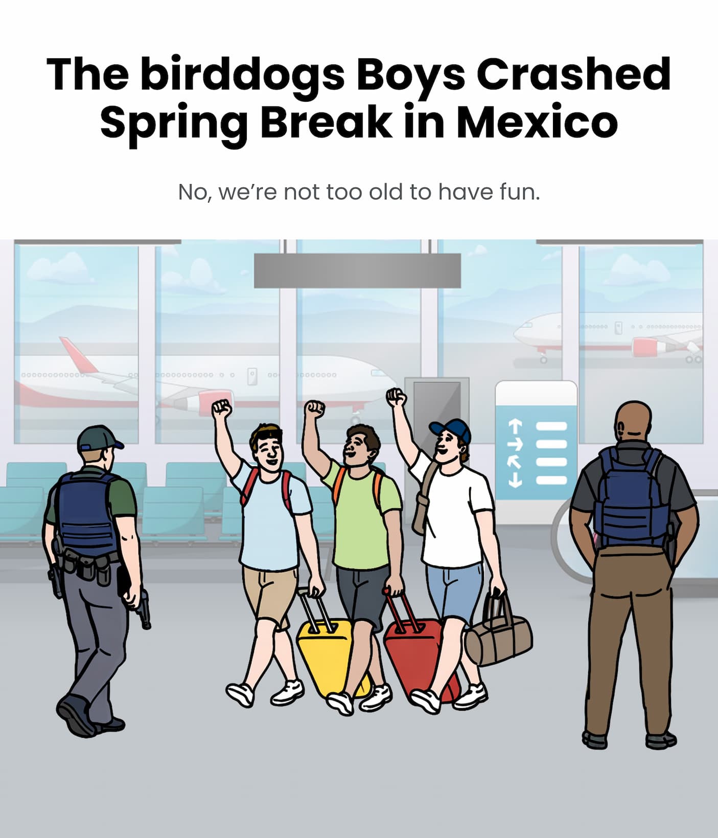 The birddogs Boys Crash Spring Break