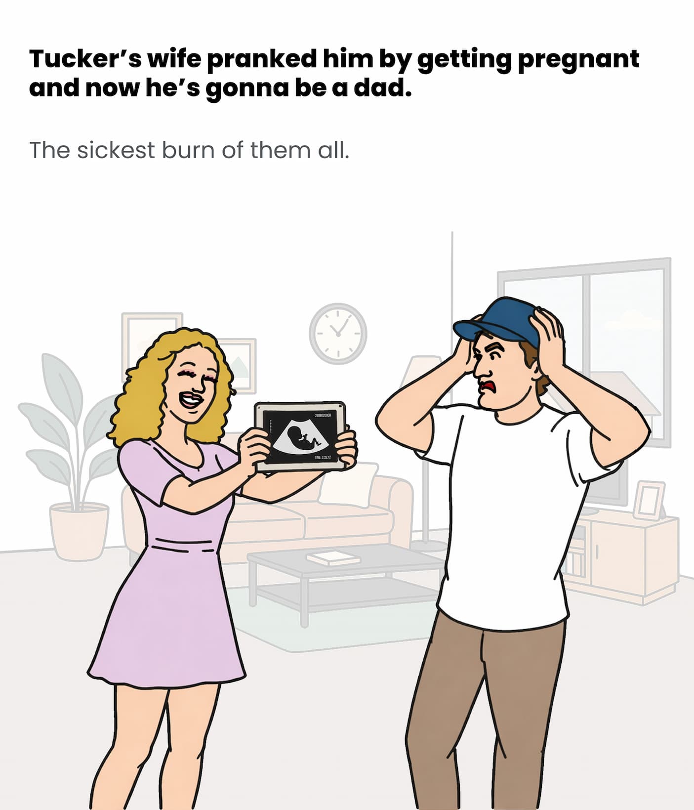 Tucker's wife pranked him real good