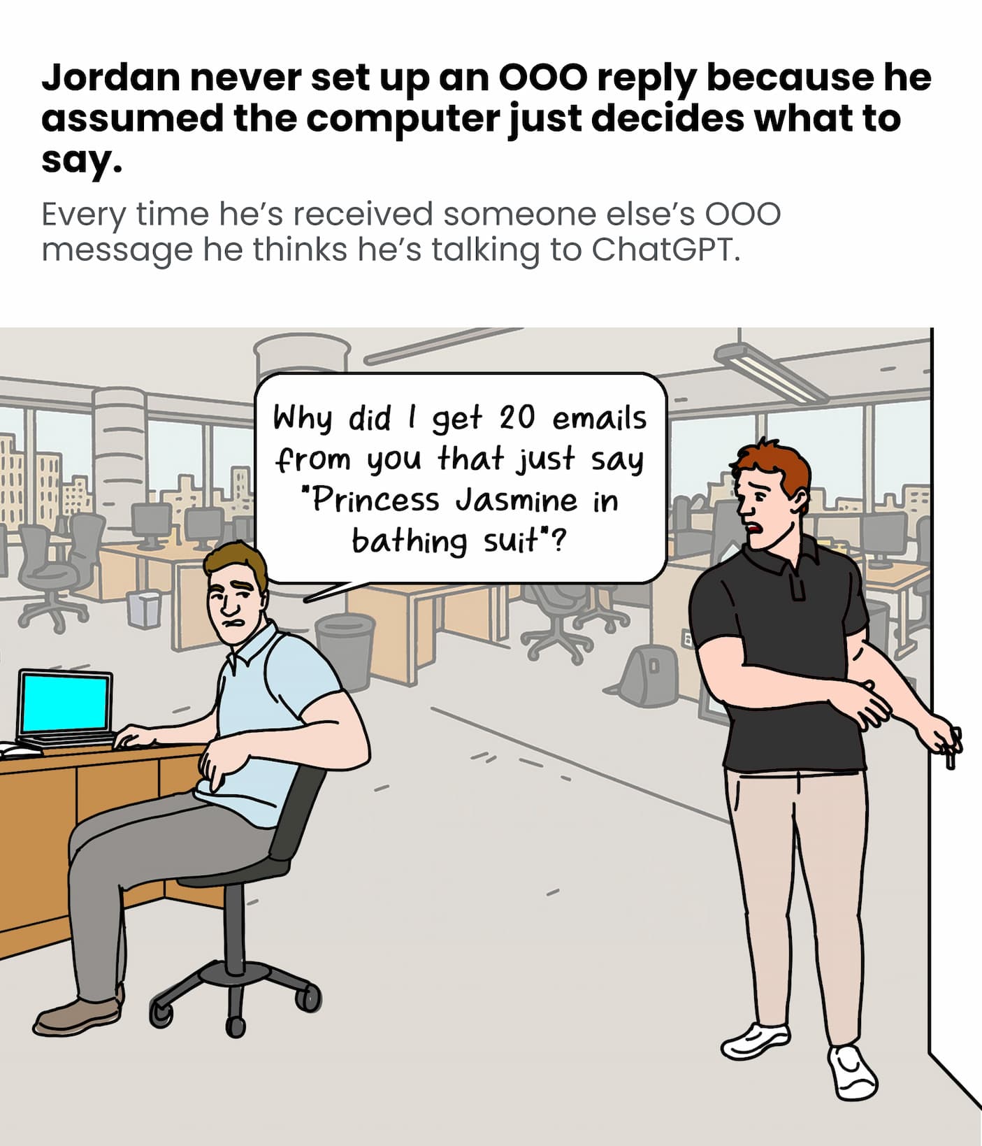 Jordan never set up an OOO reply.