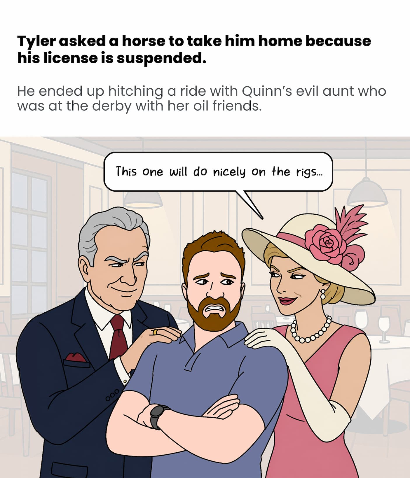 Tyler hitched a ride from Quinn's evil aunt