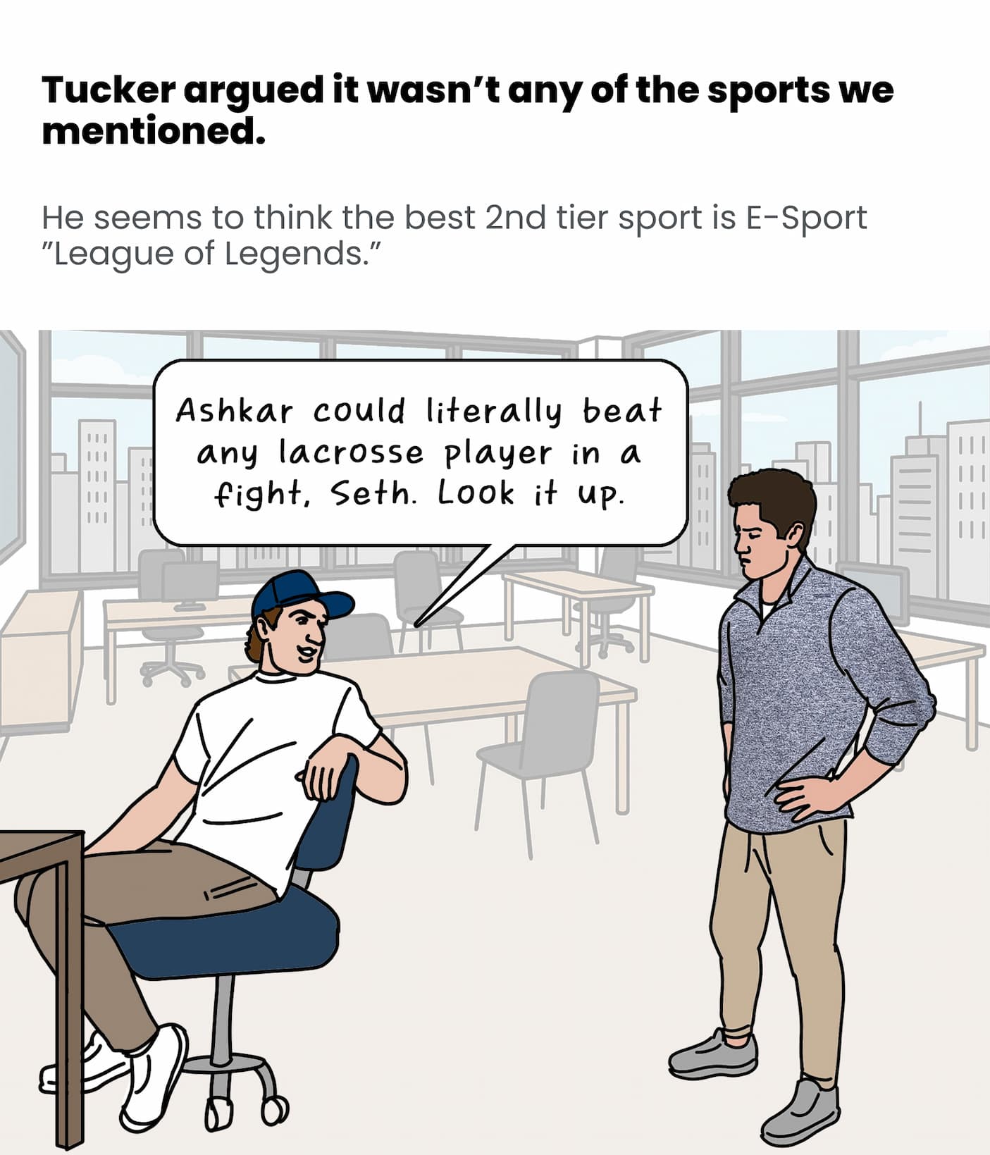 Tucker said it was "League of Legends"