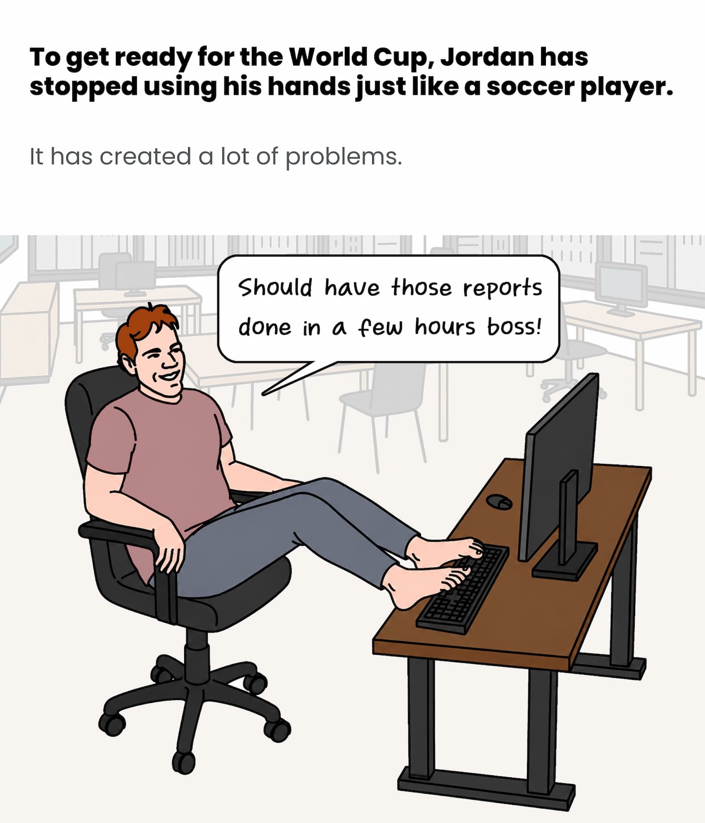 Jordan stopped using his hands