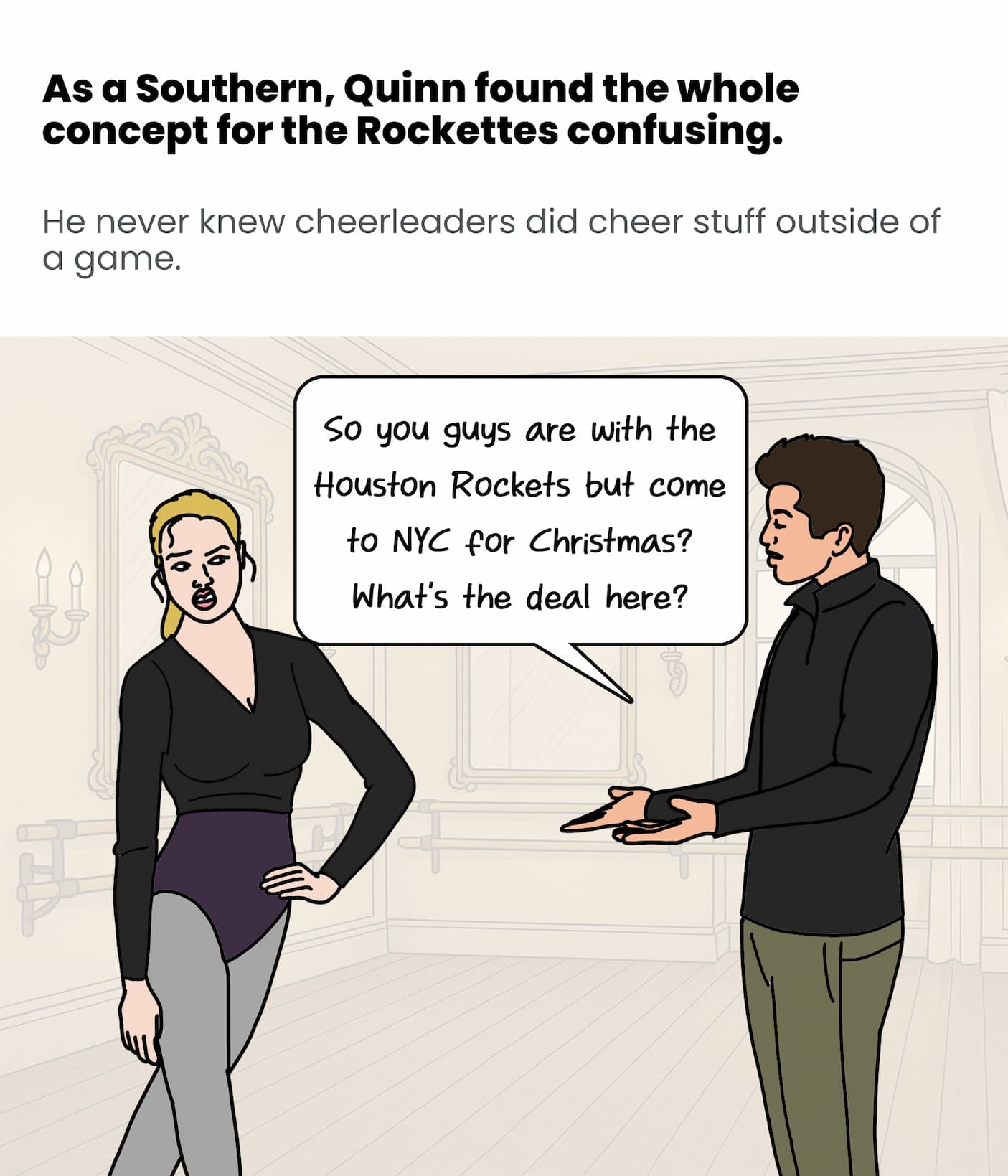 Quinn found the whole concept confusing