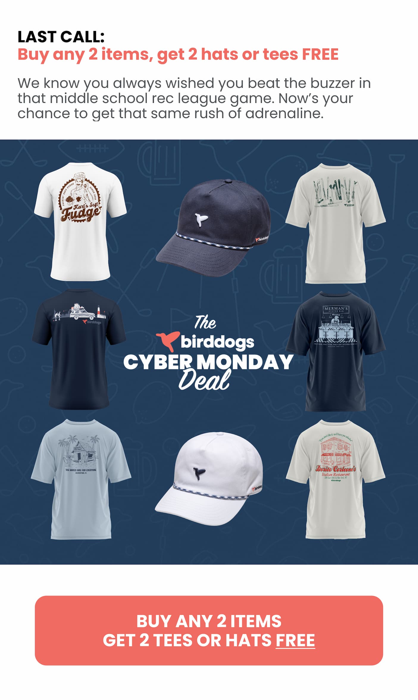 Buy any 2 items, get 2 tees or hats FREE