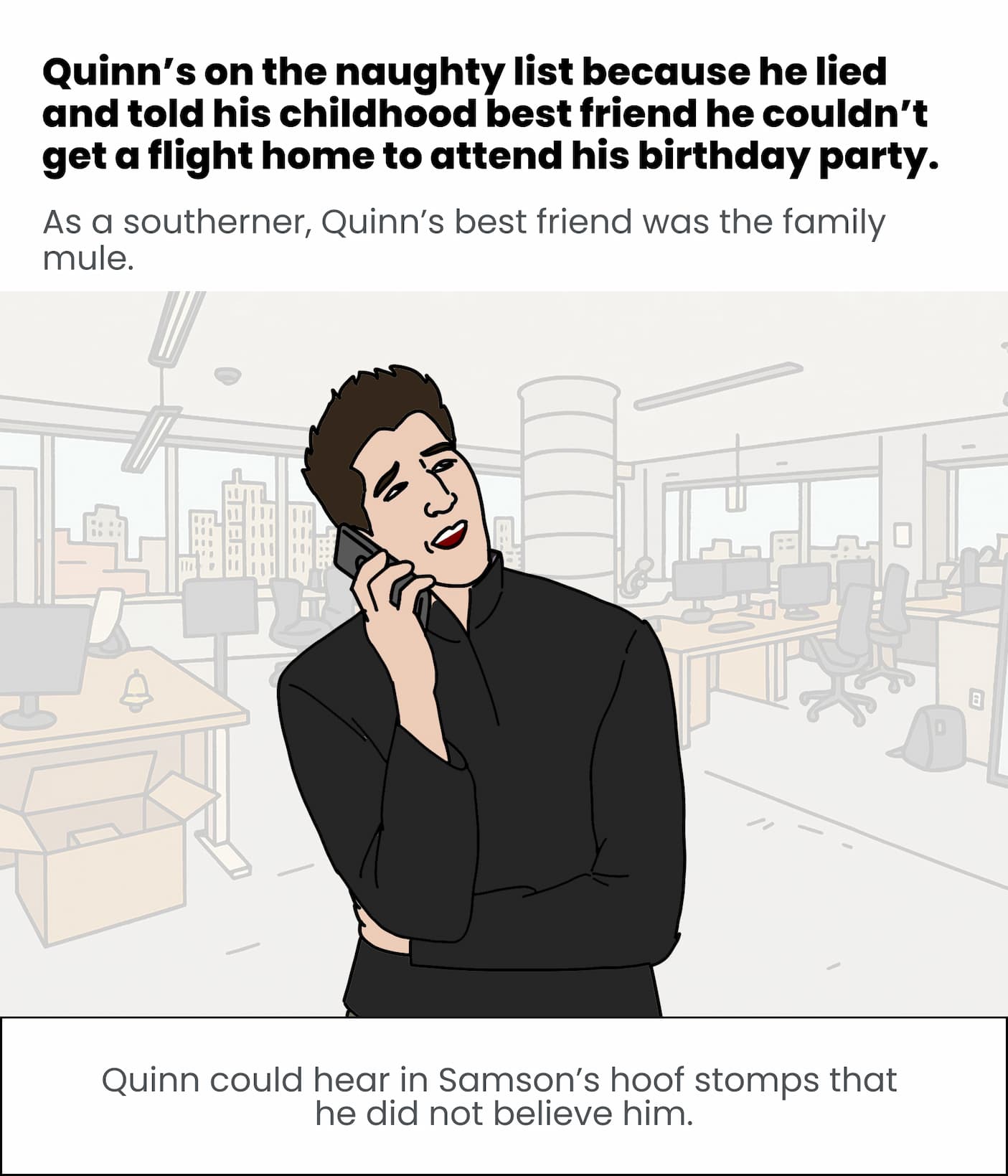 Quinn's on the naughty list and Samson is not happy