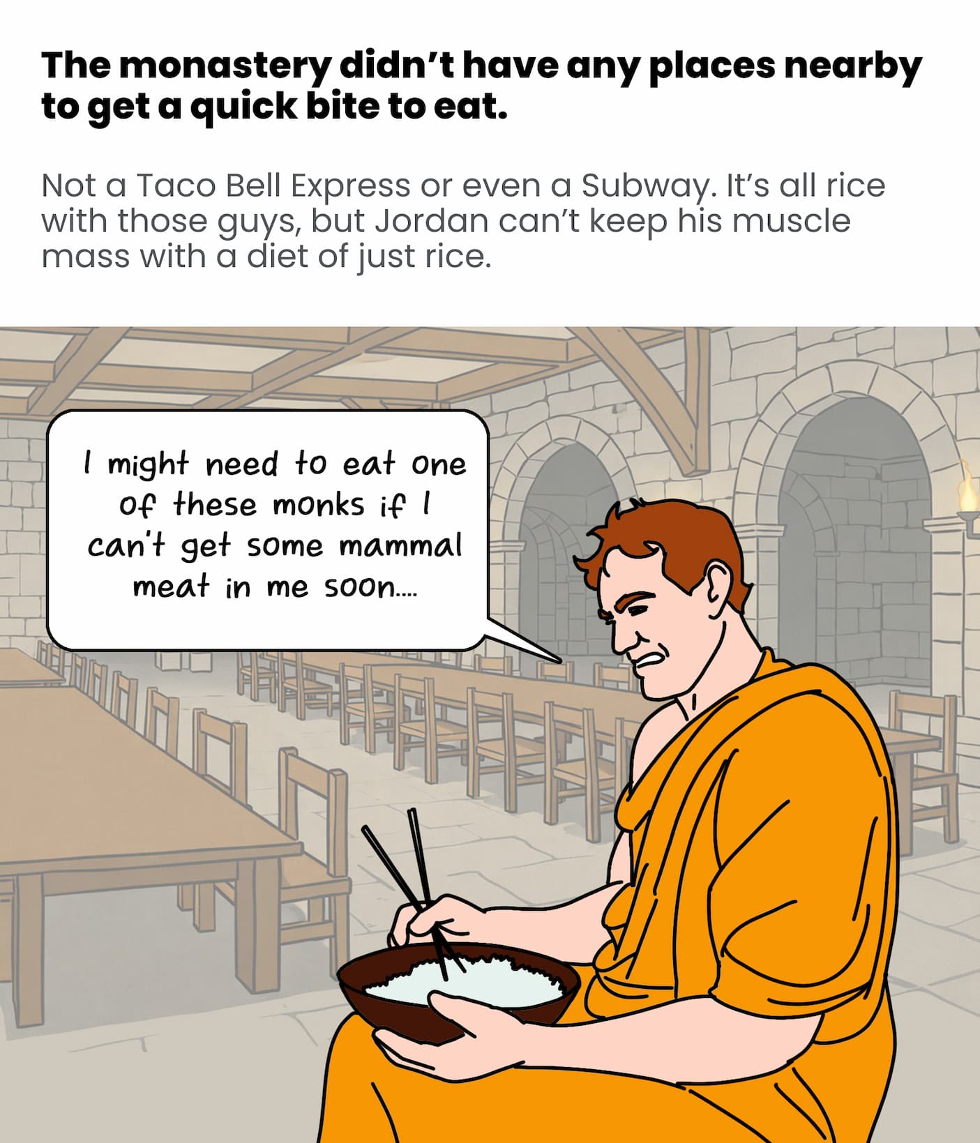 The monastery didn't have any spots for a quick bite