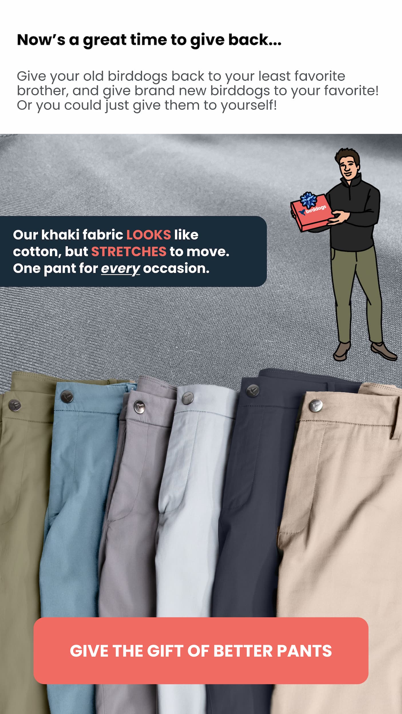 Give the gift of better pants