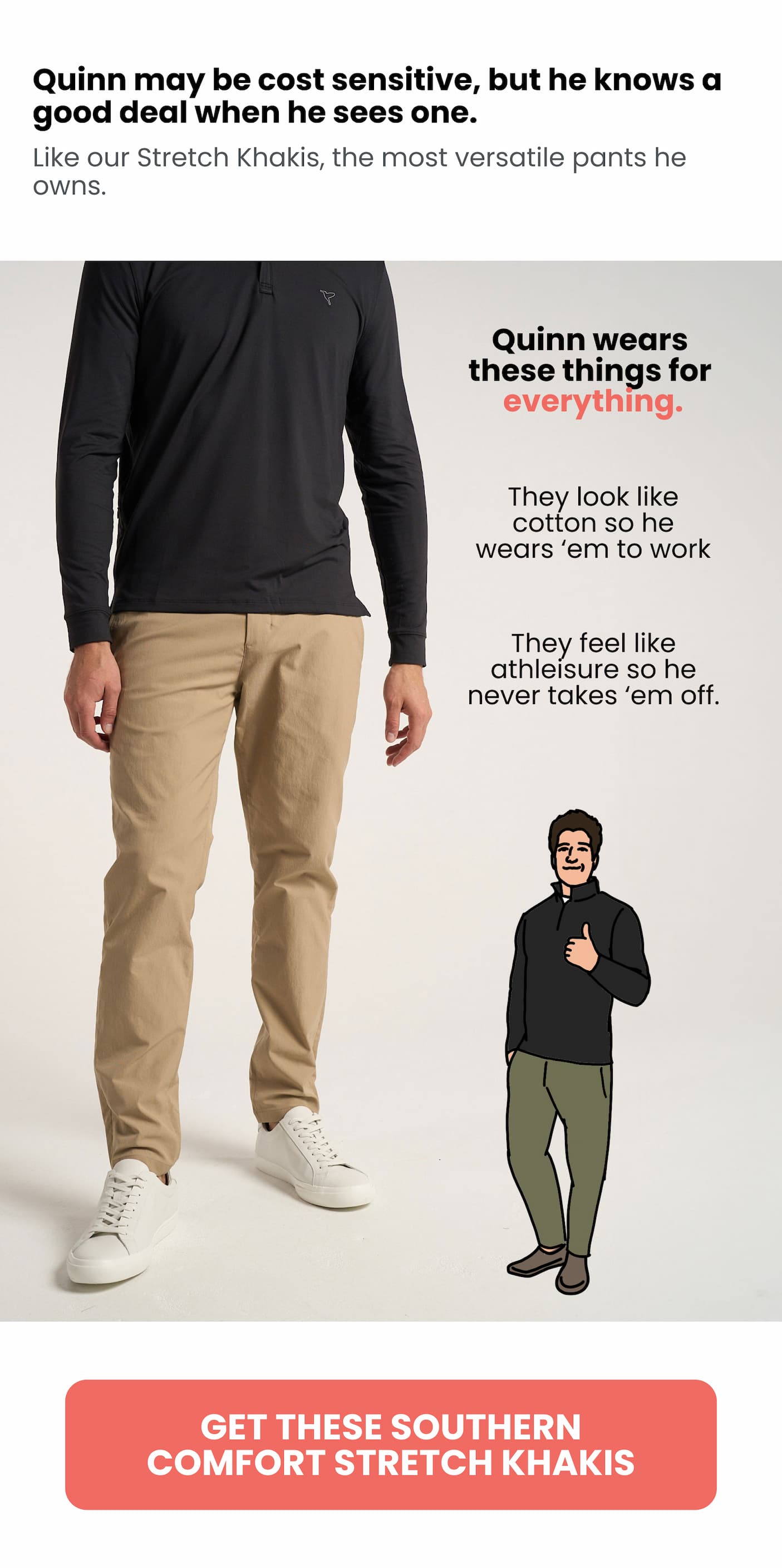 Quinn wears these things for everything.