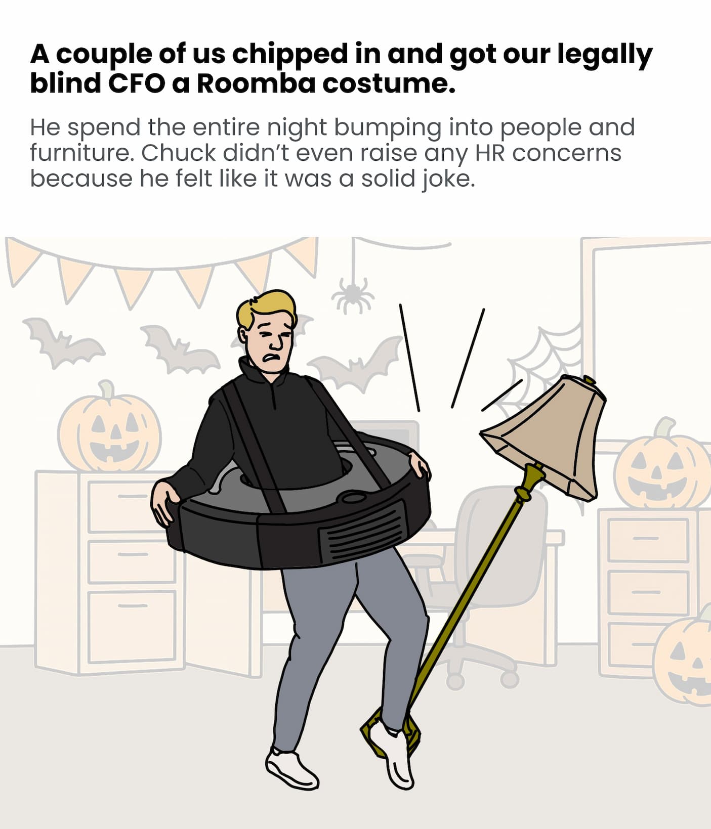 We got our blind CFO a Roomba costume