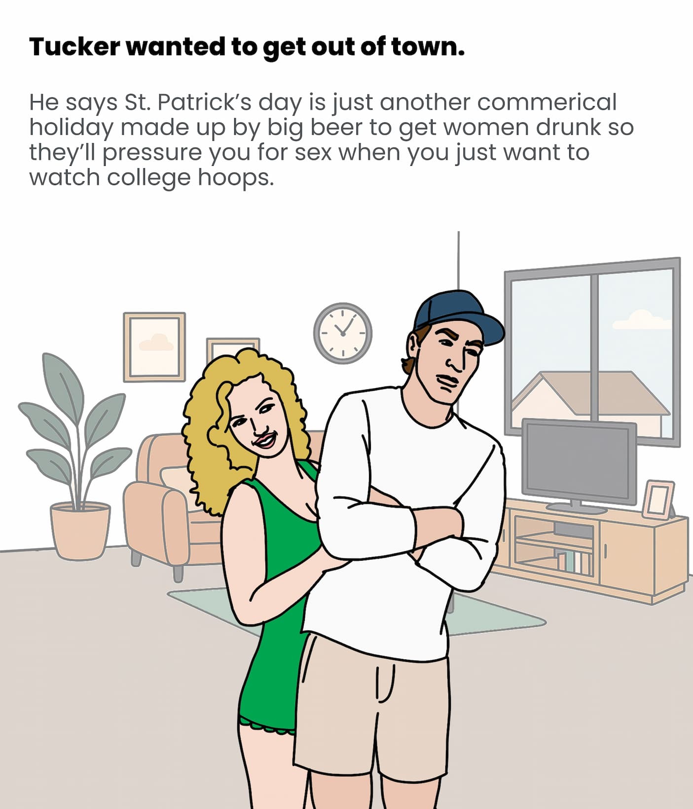 Tucker wanted to get out of town