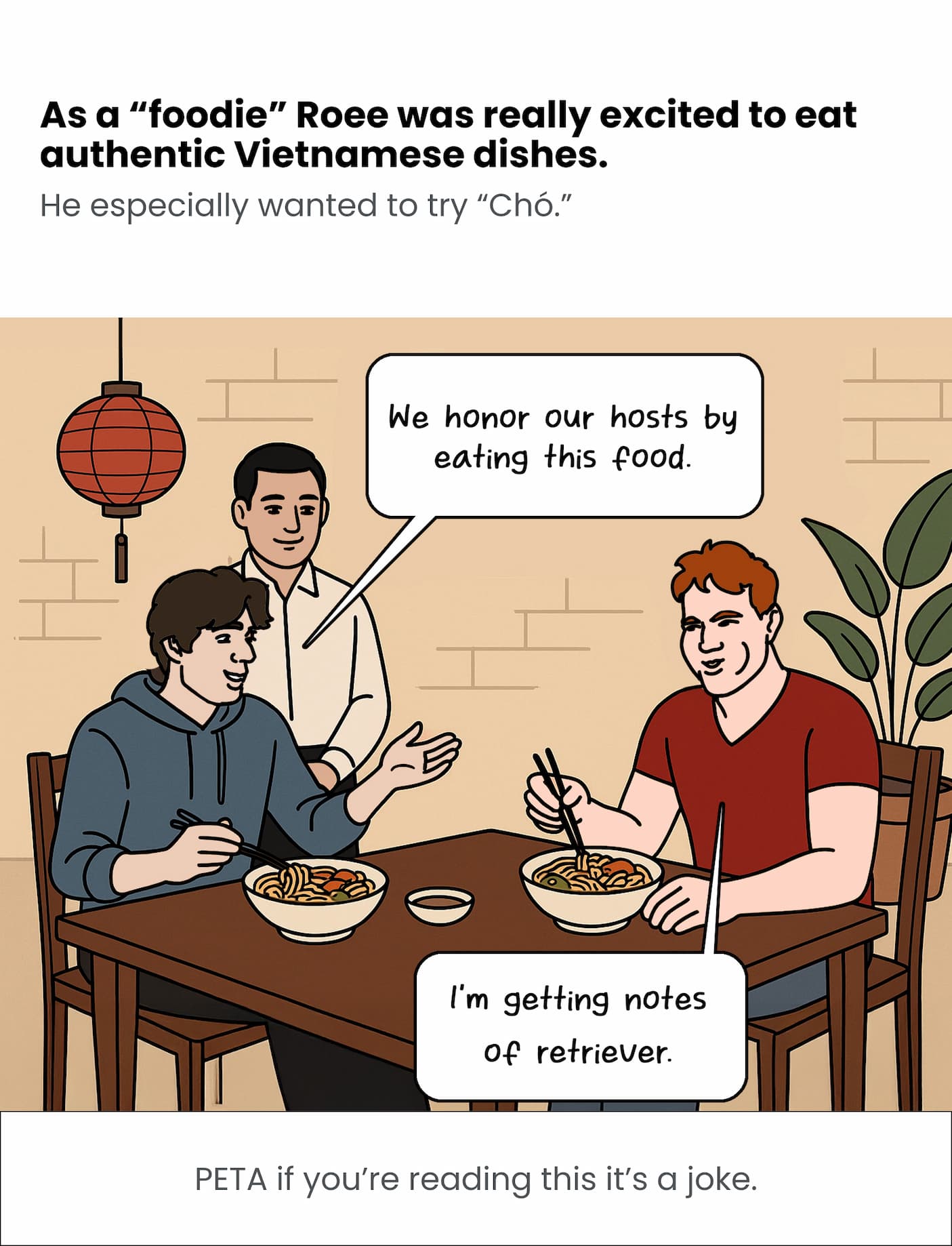 Roee and Jordan try new Vietnamese food.