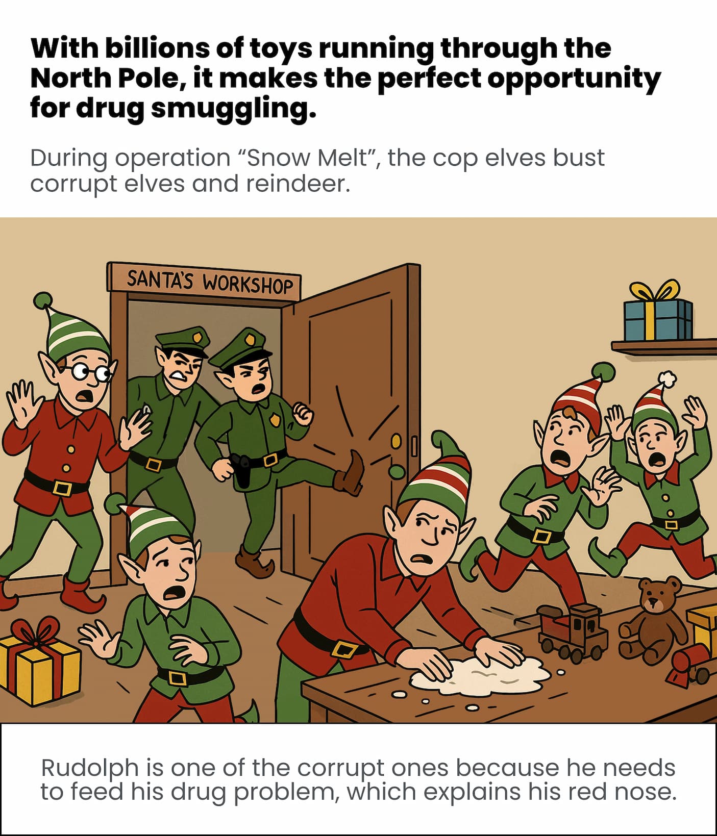 Operation "Snow Melt" was a success