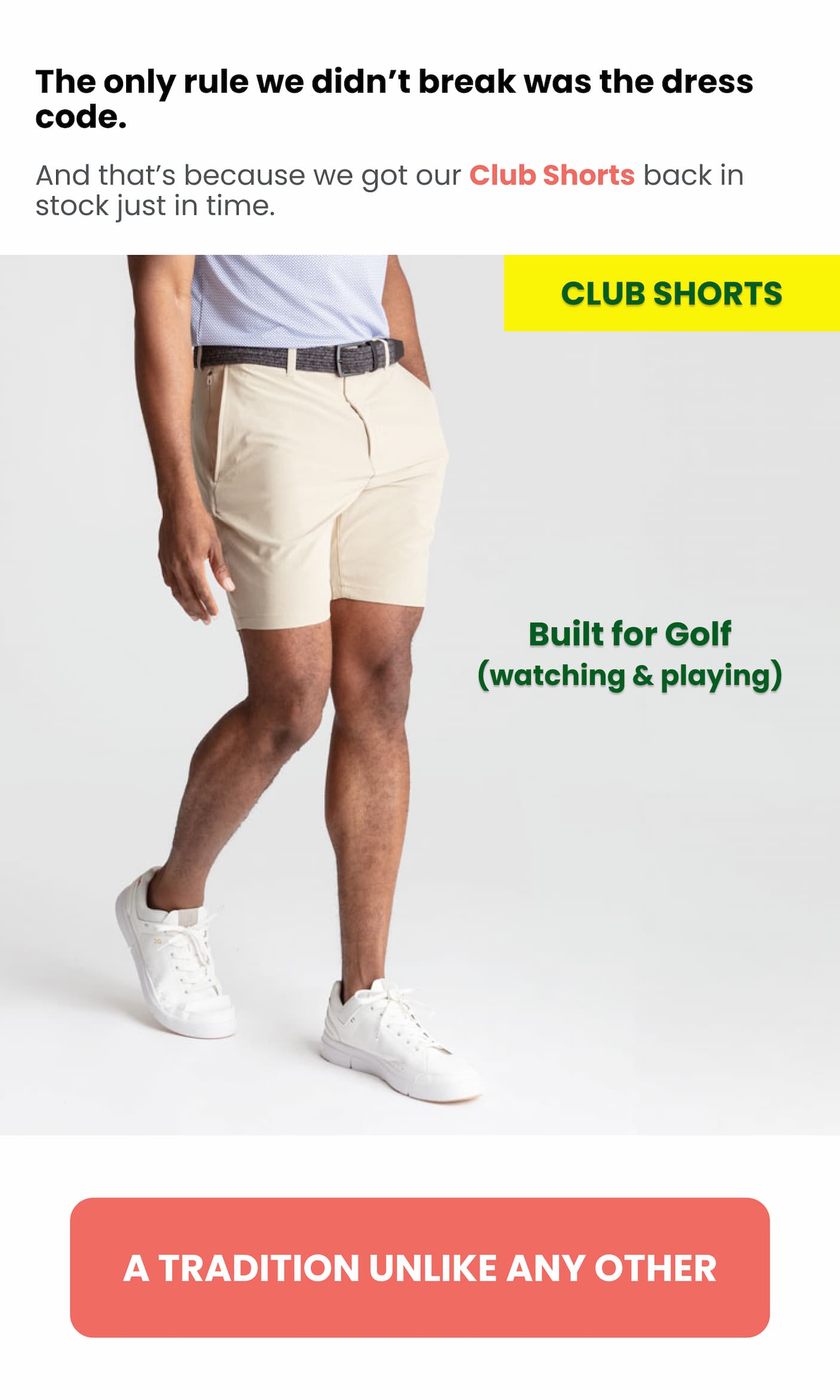 Club shorts. No membership fees