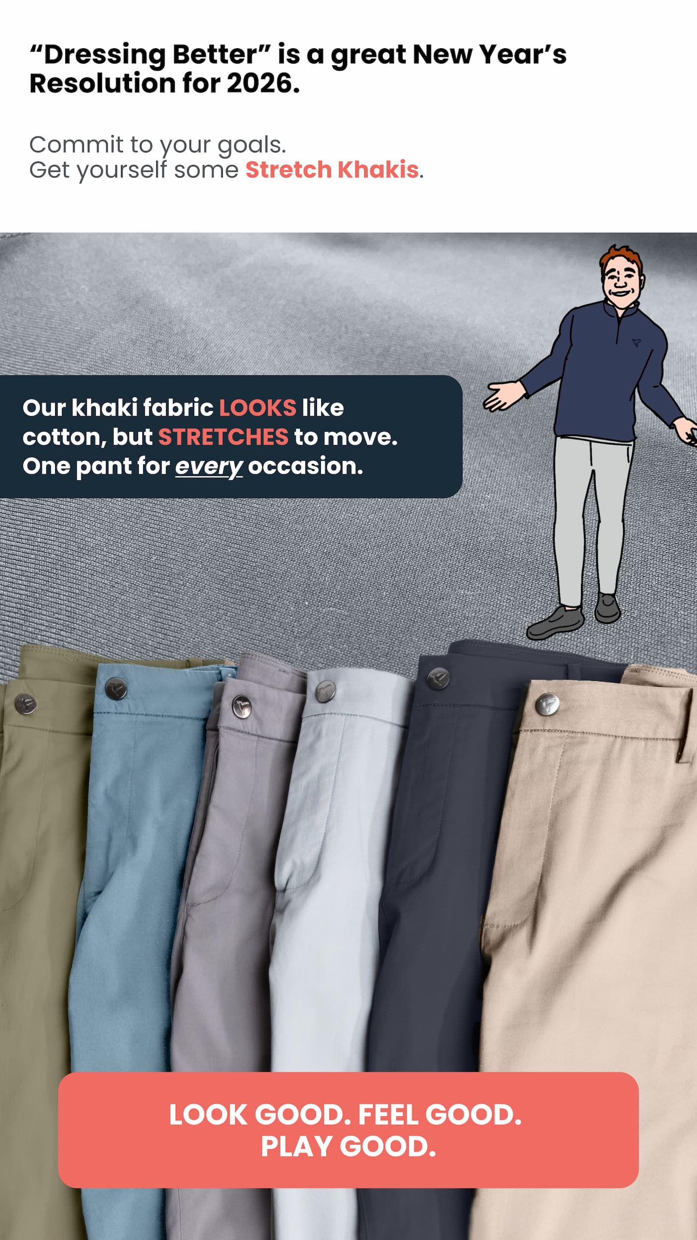 Look Good. Feel Good. Play Good.