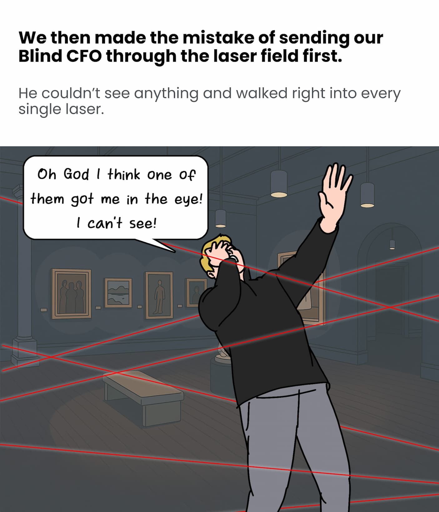 Our CFO got hit by the lasers